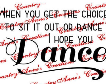 SVG PNG DXF Eps Ai fcm Wpc Cut file for Silhouette, Cricut, Pazzles  -"I hope you dance" svg