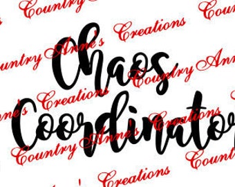 SVG Cutting file - "Chaos Coordinator"