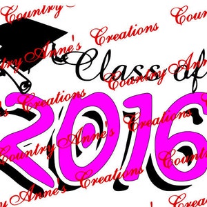May include: Black and pink graduation design with the text "Class of 2016".