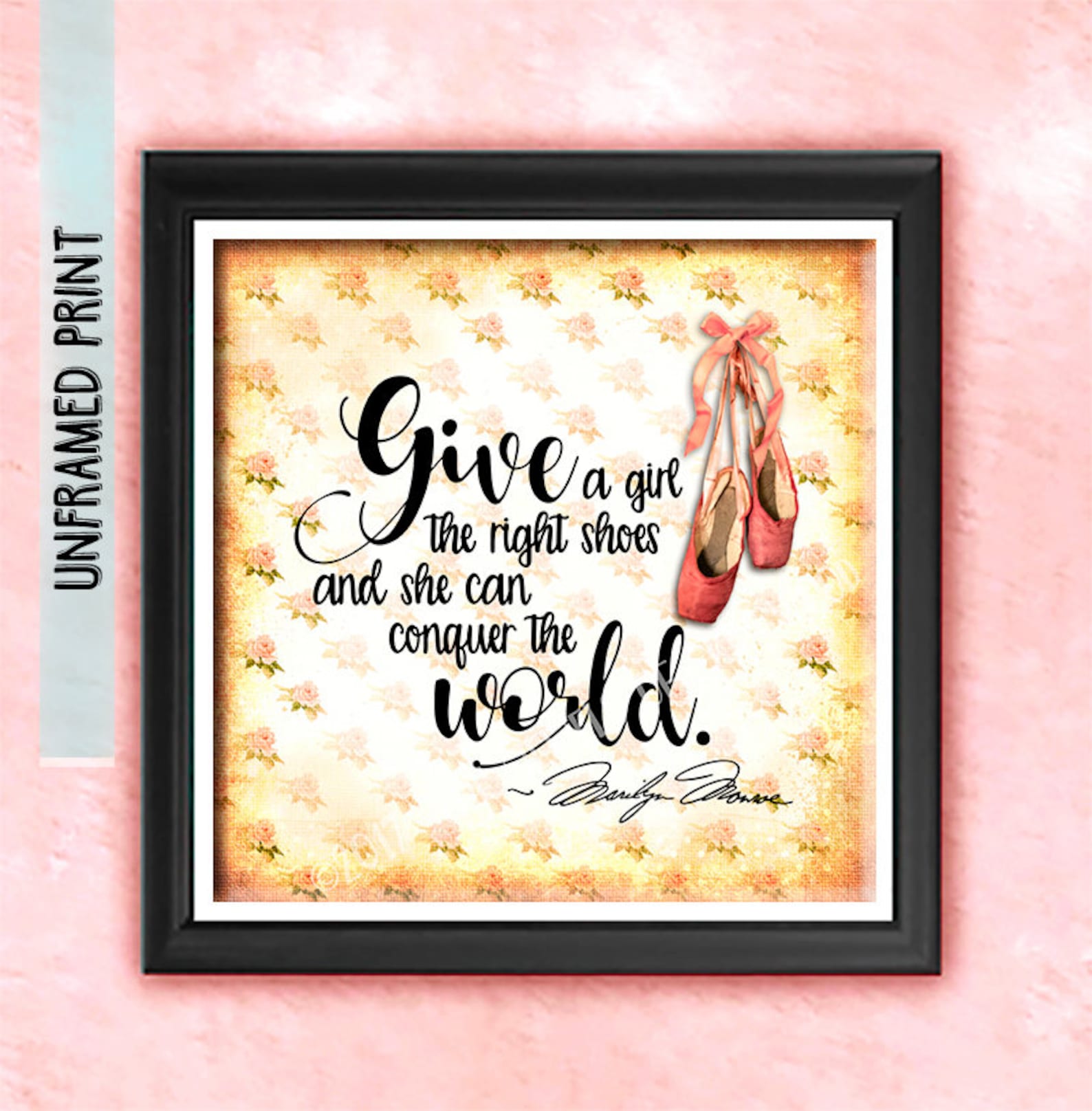 motivational marilyn monroe quote give a girl the right shoes ballet shoes print best graduation gift dance teacher gift art for motivational marilyn monroe quote give a girl the right shoes ballet shoes print best graduation gift dance teacher gift art for