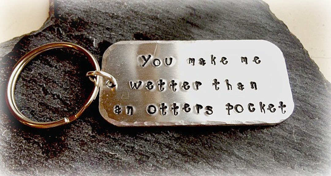 You Make Me Wetter Than an Otters Pocket Aluminium Hand Etsy UK