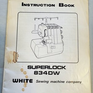 White Superlock 834 W Sewing Machine Manual