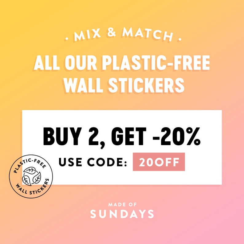 May include: A white rectangle with the text "BUY 2, GET -20%" and "USE CODE: 20OFF". A circular logo with the text "PLASTIC-FREE WALL STICKERS" is in the bottom left corner. The background is a gradient of yellow and pink.