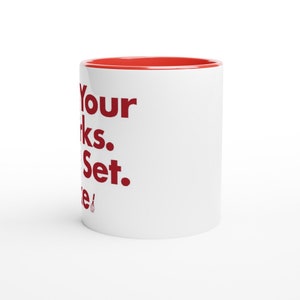 On Your Marks. Get Set. Bake. Mug