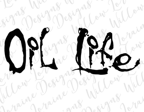 Oil Life Bumper Sticker Essential Oils Svg Eps Pdf Printable Etsy