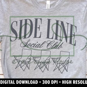 Sports Mom PNG, Sideline Social Club, Soccer PNG, Baseball Shirt PNG, football Season