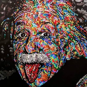 May include: A colorful abstract portrait of Albert Einstein with his tongue sticking out. The portrait is painted in a variety of bright colors, including red, yellow, blue, green, and purple. The background is black.