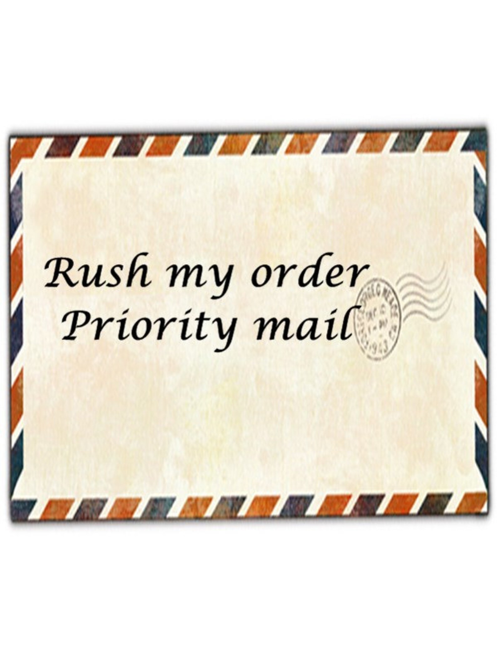 Rush My Order and Priority Mail. Upgrade for 2 Business Days Processing ...