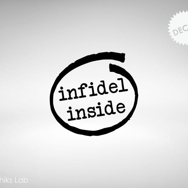 Infidel Inside Vinyl Decal