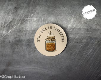 Stay Back I'm Fermenting Full Color Vinyl Sticker