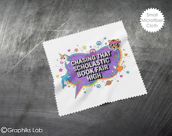 Chasing That Scholastic Book Fair High Glasses and Devices Microfiber Cleaning Cloth