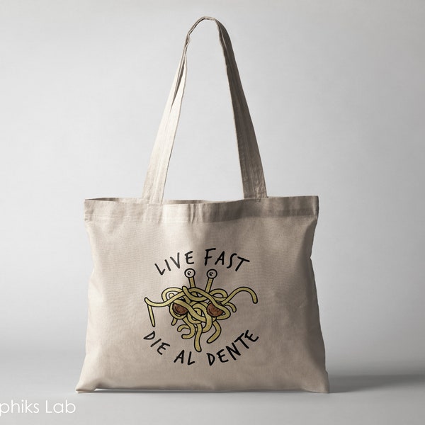 Spaghetti Monster Live Fast Die Al Dente FSM Tote Bag Eco-Friendly