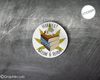 Weedin' and Readin' Full Color Vinyl Sticker