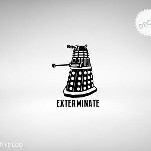 Dalek Vinyl Decal Dalek Exterminate Vinyl Decal