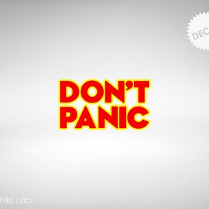 Don&#39;t Panic HG2G 2 Color Vinyl Decal
