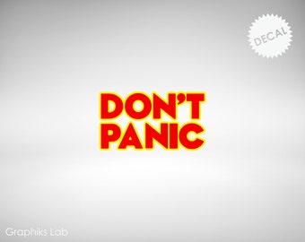 May include: Red and yellow vinyl decal with the text "DON'T PANIC" in bold, block letters.