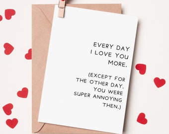 Funny Valentines Day Card- Valentines Day Card for Husband- You Annoy Card- Funny card for Boyfriend- Happy Anniversary Card