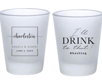 I'll Drink To That Frosted Shot Glasses Personalized Shot Glass Wedding Party Favors Customized Frosted Shot Glass Wedding Party Favor (112)