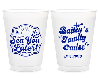 Customized Sea You Later Family Cruise Frosted Cup Favors, Personalized Cruise Frosted Cup, Customized Frosted Cup Family Cruise Favor (466)