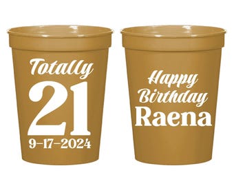 Totally 21 Birthday Stadium Cups, 21st Birthday Stadium Cups, 21st Birthday Personalized Stadium Cups, Stadium Cup 21st Birthday Favor (152)