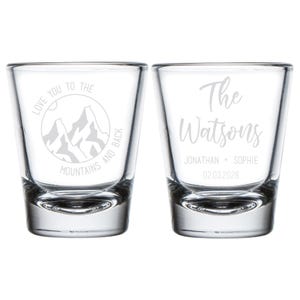 Love You To The Mountains and Back Shot Glasses, Wedding Shot Glasses, Custom Wedding Shot Glasses, Personalized Wedding Shot Glasses (185)