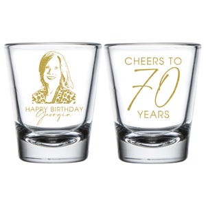 Personalized Portrait Shot Glasses, Custom Birthday Shot Glass, Party Shot Glass, 70th Birthday Shot Glass, Custom Birthday Shot Glass (208)