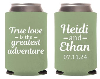 True Love is The Greatest Adventure Custom Can Coolers, Wedding Can Cooler as Favors, Custom Can Coolers, Can Cooler Wedding as Favors (302)