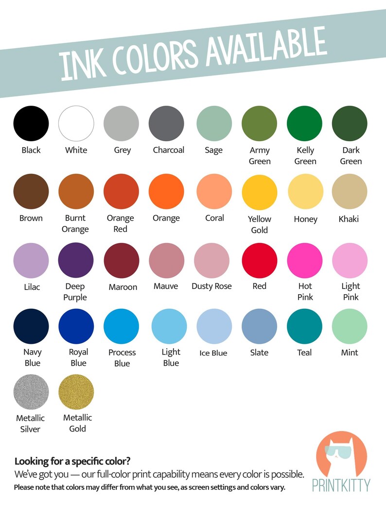 a list of various ink colors available for use in a full-color print, along with a note that every color is possible. The colors include black, white, grey, charcoal, sage, green, pink, and more. The image also includes a note that the full-color print capability means every color is possible, and that the colors may differ from what is seen, as screen settings and colors vary.