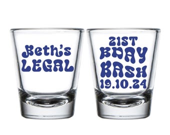 21St Birthday Bash Shot Glasses, Personalized 21St Birthday Bash Shot Glass Favors, Legal Birthday Shot Glasses, Customized Shot Glass (378)
