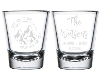 Love You To The Mountains and Back Shot Glasses, Wedding Shot Glasses, Custom Wedding Shot Glasses, Personalized Wedding Shot Glasses (185)