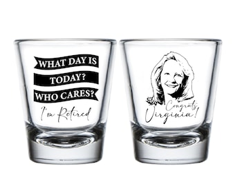 What Day Is Today Retirement Shot Glasses, Who Care I'M Retired Retirement Party Shot Glass Favors, Personalized Retirement Shot Glass (385)