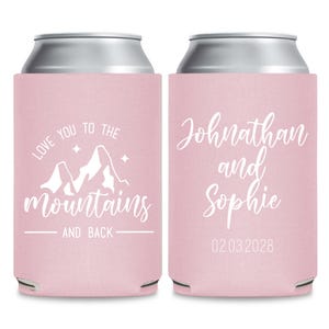 Love You To The Mountains And Back Wedding Can Coolers, Personalized Can Coolers, Wedding Can Cooler Favors, Custom Can Cooler Favors (186)