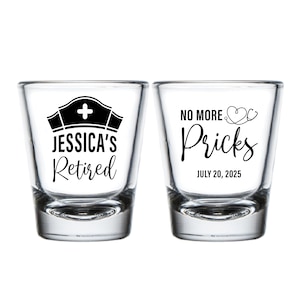 No More Pricks Retirement Party Shot Glasses, Retired Nurse Shot Glass Party Favors, Personalized Retirement Party Shot Glass As Favor (387)