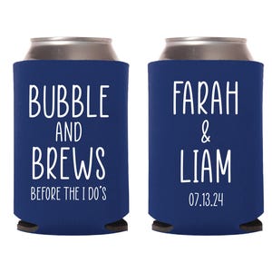 Bubble And Brews Before The I Do&#39;s Custom Can Coolers,  Customized Can Coolers as Favors for Weddings, Custom Beer Huggers as Favors (307)