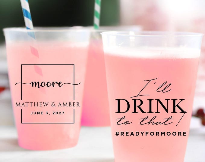 Featured listing image: I'll Drink To That Frosted Cups, Personalized Wedding Plastic Cup Favors, Custom Frosted Cups, Wedding Favor Personalized Frosted Cups (112)
