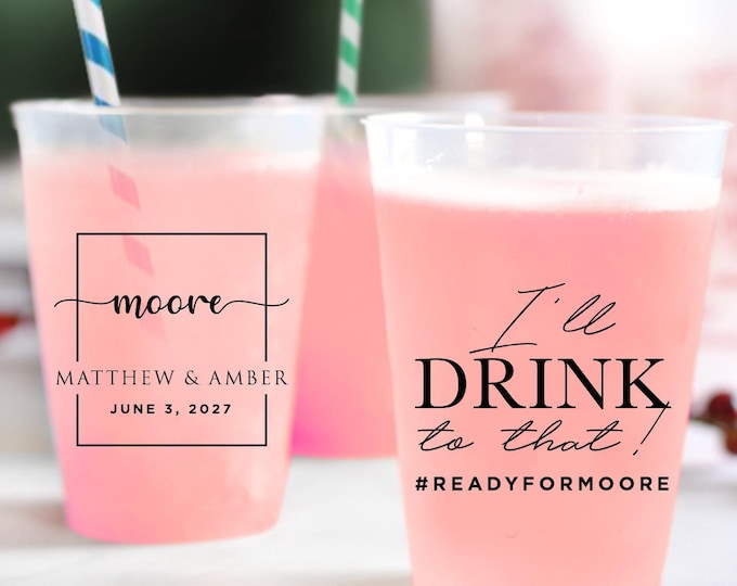 Featured listing image: I'll Drink To That Frosted Cups, Personalized Wedding Plastic Cup Favors, Custom Frosted Cups, Wedding Favor Personalized Frosted Cups (112)