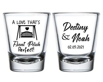 Front Porch Perfect Wedding Shot Glasses, Custom Shot Glass Wedding Favor, Shot Glasses for Wedding, Personalized Wedding Shot Glasses (137)