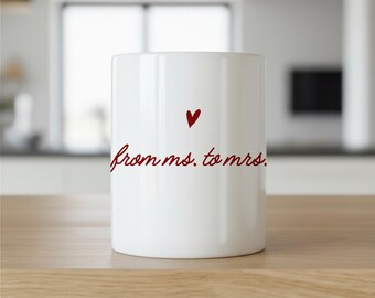 Bride Mug, From Ms To Mrs, Bridal Gift Mugs, Engagement Mug Gift, Future Mrs Mug, Bride To Be Gift, Wedding Morning Mugs, Bachelorette Gifts