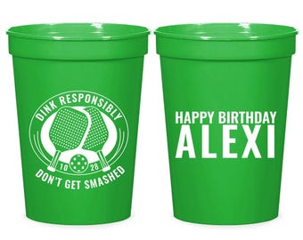Pickleball Birthday Stadium Cups, Drink Responsibly Dont Get Smashed Custom Birthday Stadium Cups, Custom Birthday Stadium Cup Favors (404)