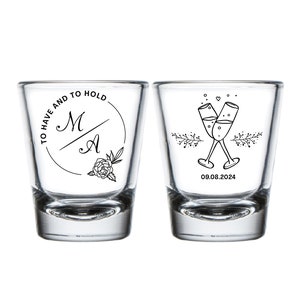 To Have and To Hold Wedding Shot Glasses, Personalized Wedding Shot Glasses, Custom Wedding Shot Glasses, Shot Glasses Wedding Favors (113)