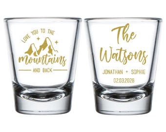 Love You To The Mountains and Back Wedding Shot Glass Favors, Shot Glass Wedding Gifts, Custom Shot Glass Favors, Custom Wedding Favor (187)