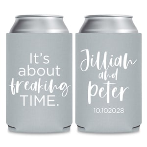 Personalized Wedding Can Cooler Favors, Customized Can Cooler Favors, It&#39;s About Freaking Time Can Coolers, Personalized Wedding Favor (413)