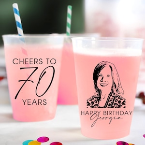 Personalized Portrait Cups, Custom Birthday Cups, Party Cups, 70th Birthday, Plastic Cup, Frosted Cups, Custom Cups, Plastic Cup Favor (208)