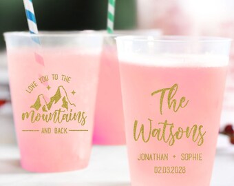 Love You To The Mountains and Back Wedding Frosted Cups, Custom Wedding Plastic Cups, Personalized Frosted Cups Wedding Favors, Cups (187)
