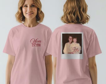 Mom Est Shirt, Custom Photo Shirt, Personalized Mom Tee, Vintage Mom Shirt, Mother Est T-Shirt, New Mom Gift Idea, Custom Photo T-Shirt Gift