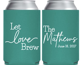 Let Love Brew Wedding Can Coolers, Custom Wedding Can Cooler Favors, Customized Can Cooler Favors, Customized Wedding Can Coolie Favor (423)
