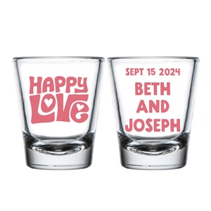 Happy Love Wedding Shot Glasses, Personalized Wedding Reception Shot Glass Favor, Customized Wedding Shot Glasses, Shot Glass As Favor (383)