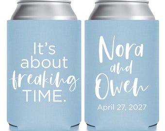 It's About Freaking Time Can Coolers, Personalized Wedding Can Cooler Favors, Customized Can Cooler Favors, Personalized Wedding Favor (413)