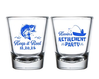 Keepin It Reel Retirement Party Shot Glasses, Personalized Retirement Party Fishing Shot Glass, Custom Shot Glass For Retirement Party (397)