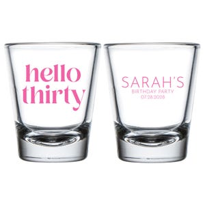 Hello Thirty Shot Glasses, Personalized 30Th Birthday Shot Glass, Customized 30Th Birthday Shot Glass, 30Th Birthday Shot Glass Favors (375)